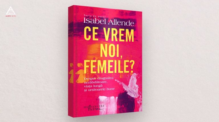citEști. „Ce vrem noi, femeile?”, de Isabel Allende