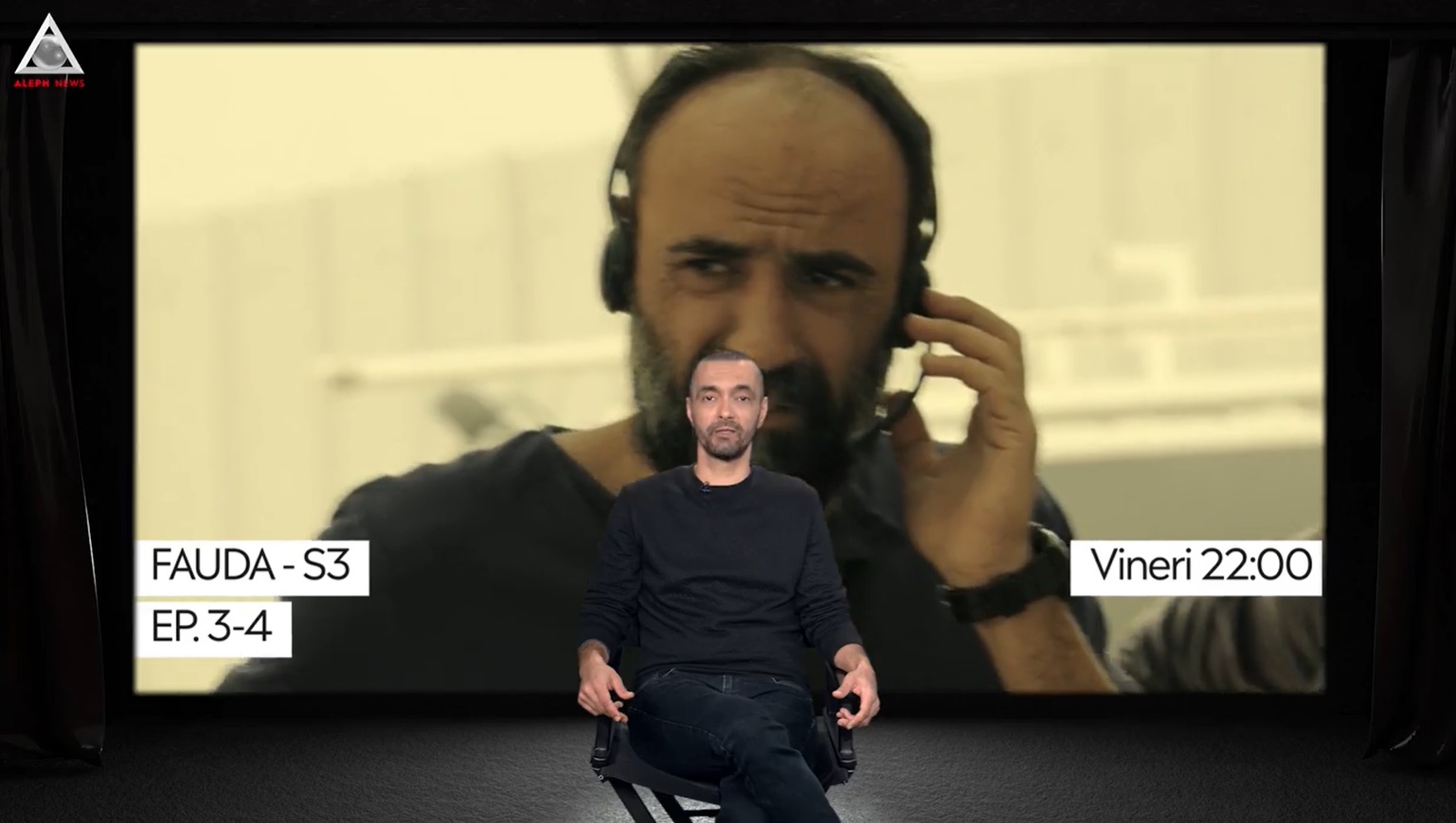CINEMAleph. Sezonul 3 al serialului „Fauda” se vede la Aleph News