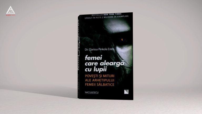 citEști. ”Femei care aleargă cu lupii”, de Clarissa Pinkola Estes