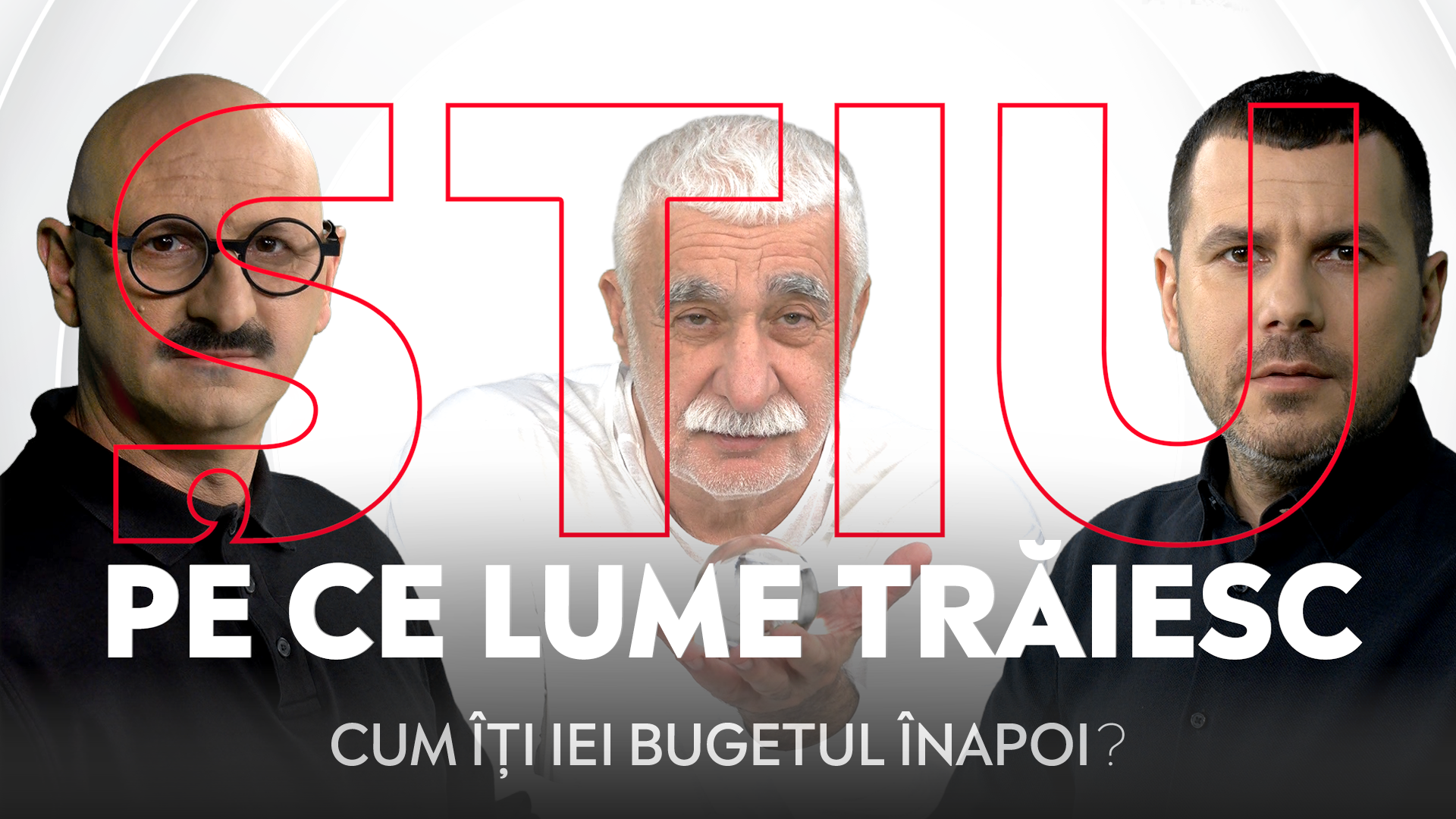 ȘTIU PE CE LUME TRĂIESC, 27 martie 2024. Cum îți iei bugetul înapoi?